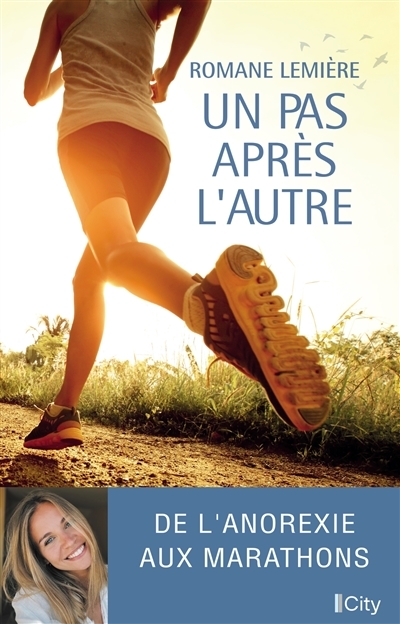 Un pas après l'autre - De l'anorexie aux marathons (Broché)