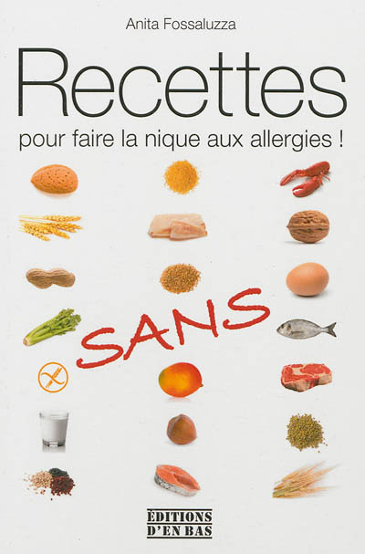 RECETTES POUR FAIRE LA NIQUE AUX ALLERGIES (Broché)