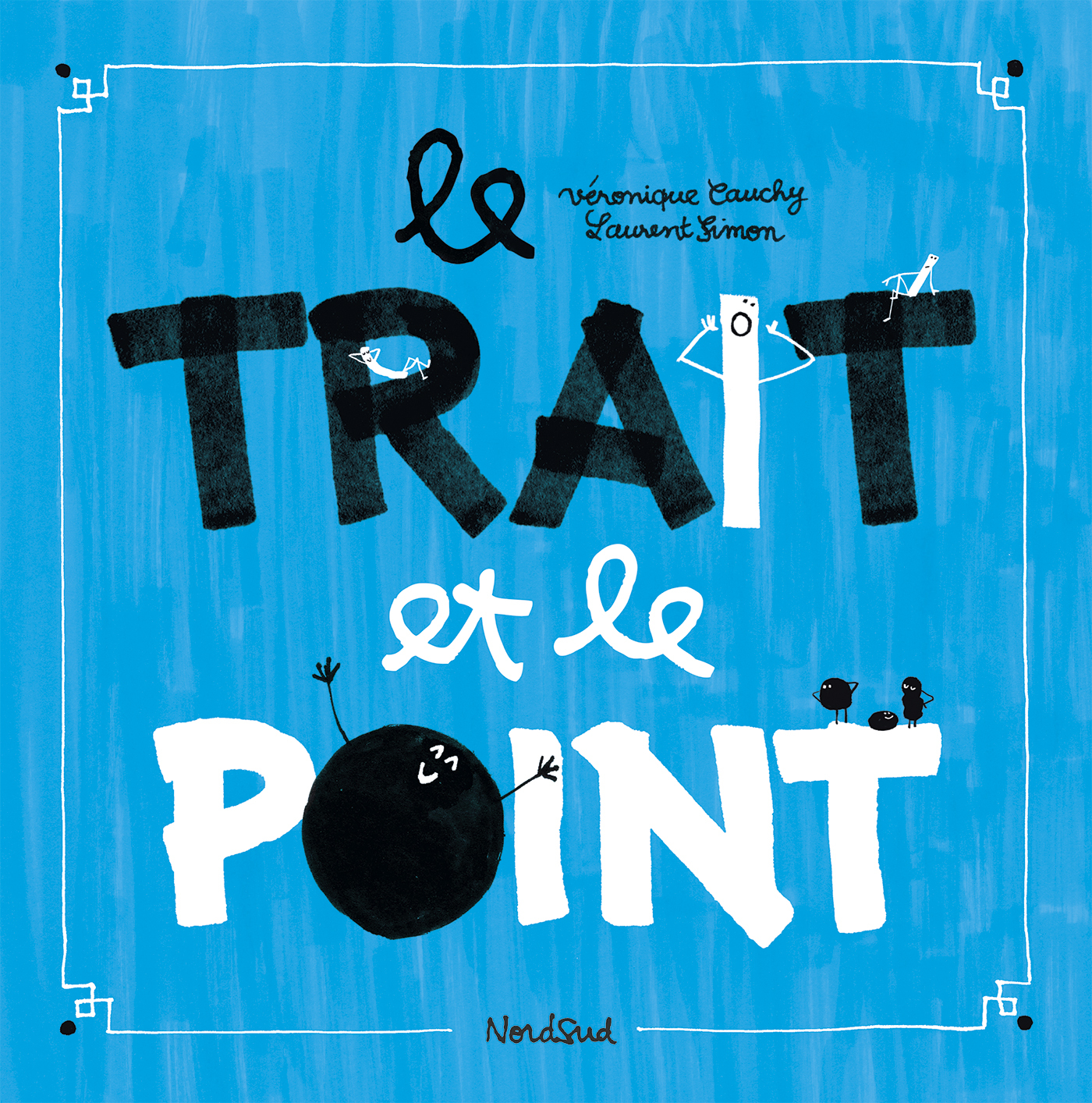 Trait et le Point (Nouvelle édition) (Jeunesse)