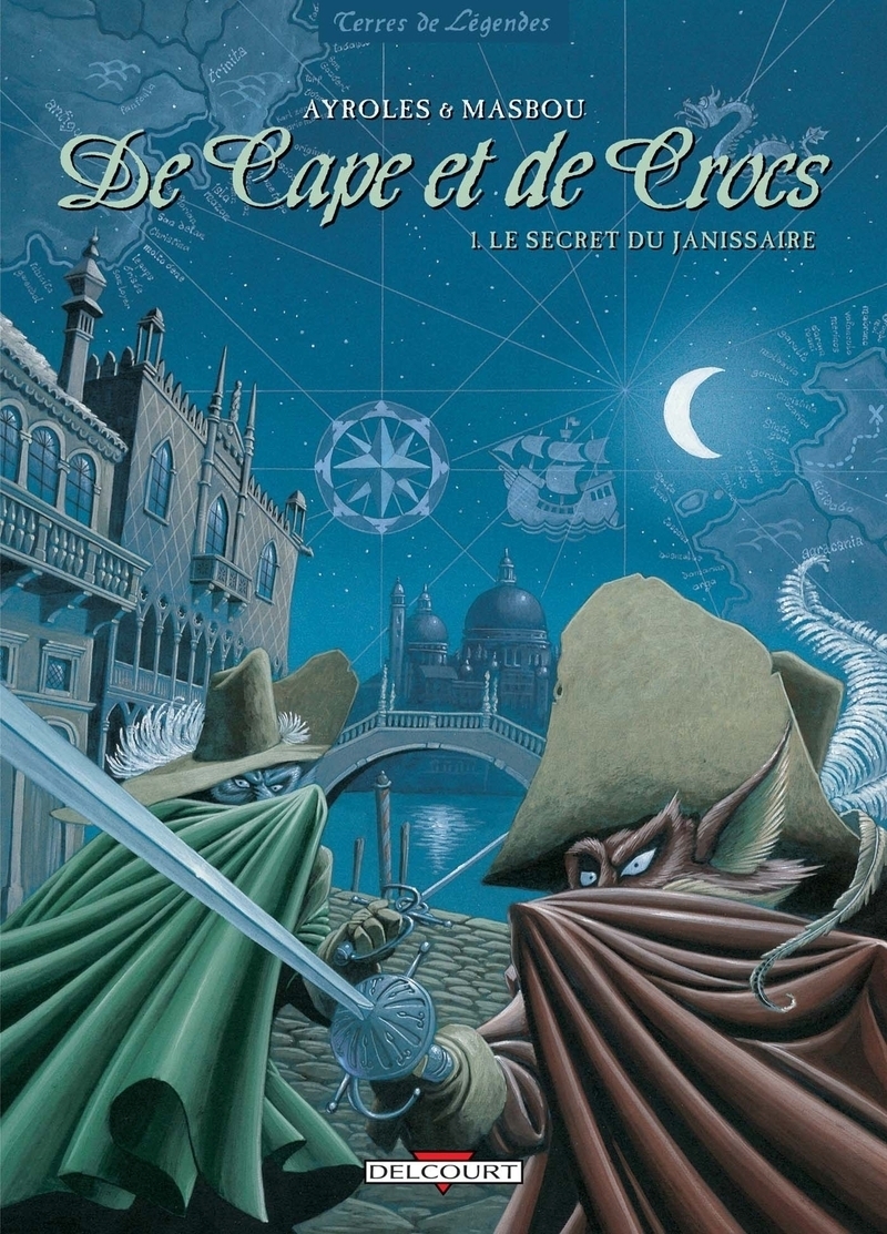 De Cape et de Crocs Tome 1 - Le Secret du janissaire (BD)