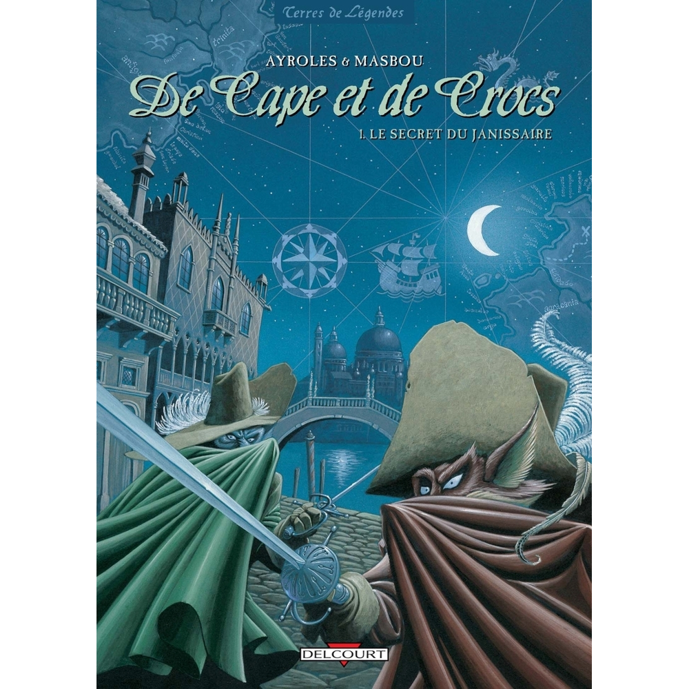 De Cape et de Crocs Tome 1 - Le Secret du janissaire (BD)