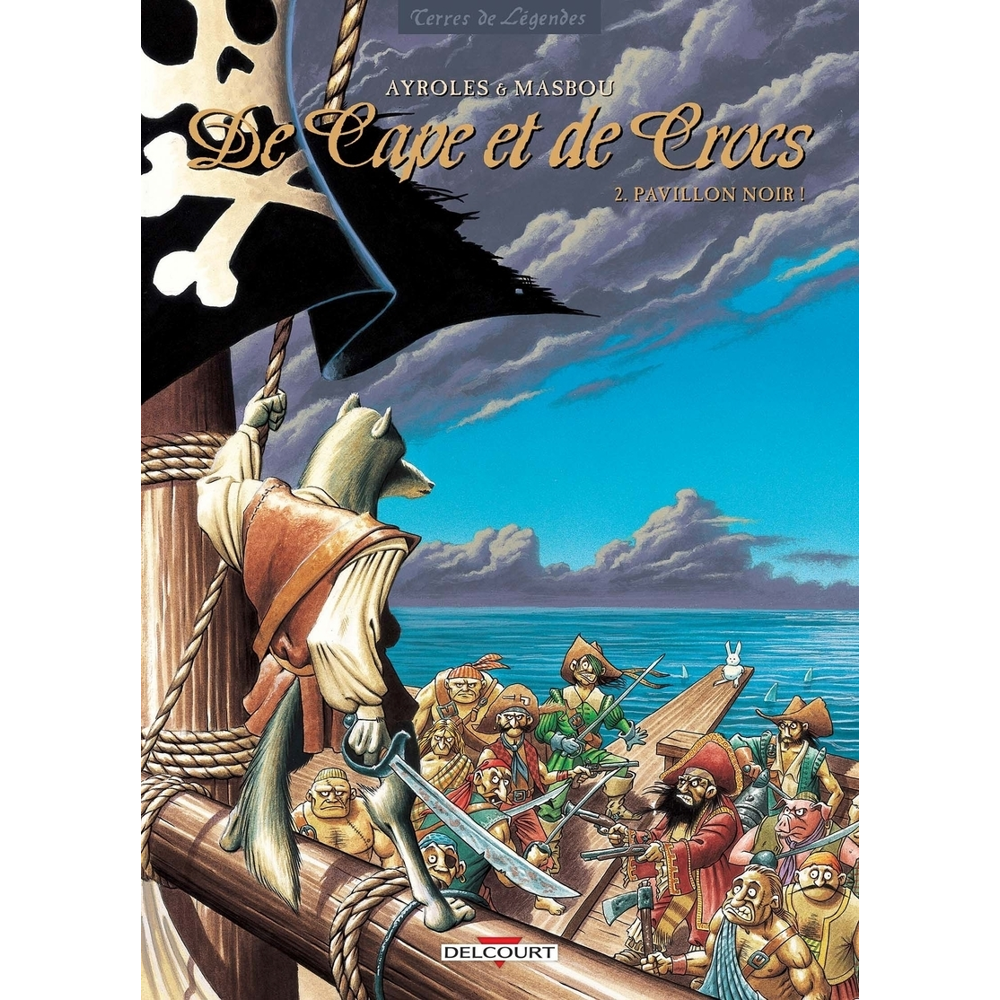 De Cape et de Crocs Tome 2 - Pavillon noir ! (BD)