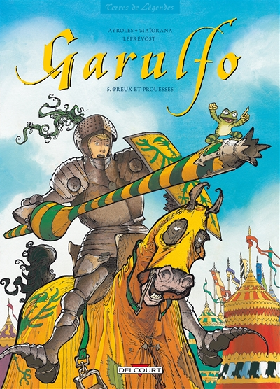 Garulfo Tome 5 - Preux et Prouesses (BD)