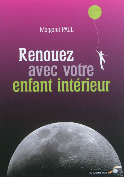 Renouez avec votre enfant intérieur (Broché)