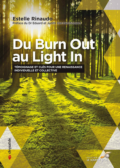 Du Burn Out au Light In - Témoignage et clés pour une renaissance individuelle et collective (Broché