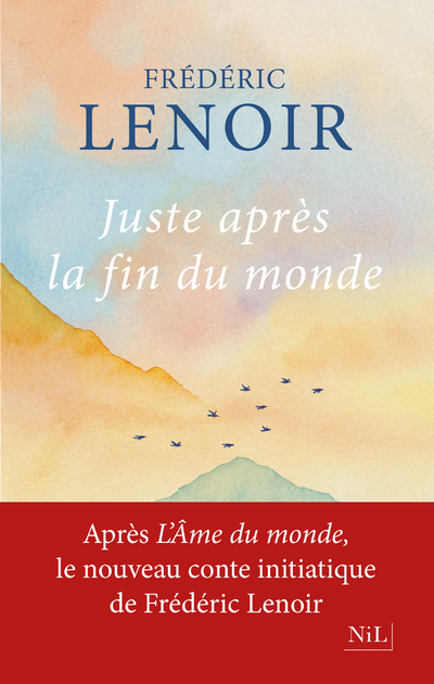Juste après la fin du monde (Grand format)