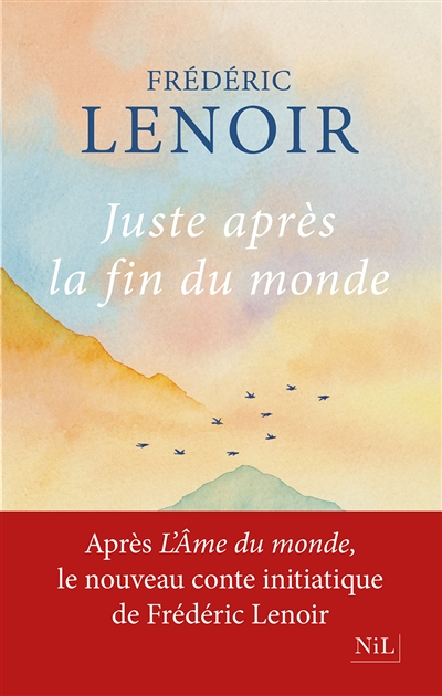 Juste après la fin du monde (Grand format)