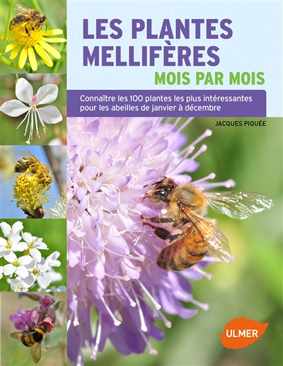 Les Plantes mellifères mois par mois (Broché)