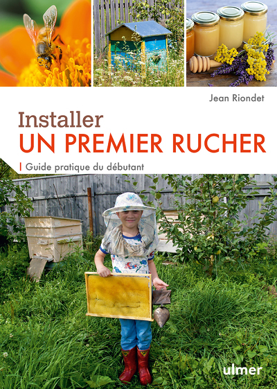 Installer un premier rucher - Guide pratique du débutant (Broché)
