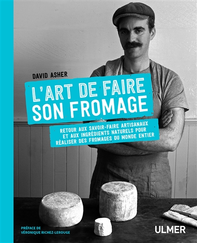 L'art de faire son fromage (Broché)