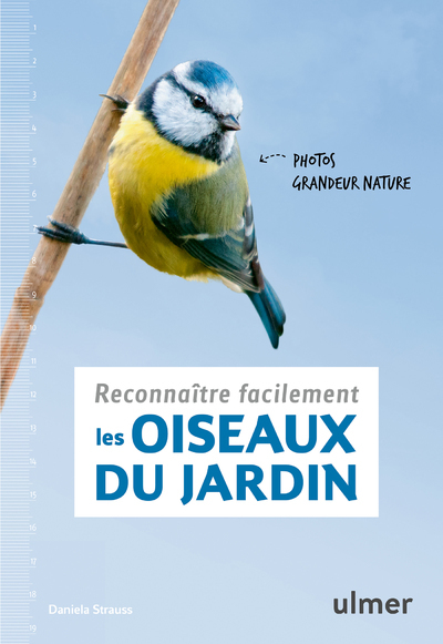 Reconnaître facilement les oiseaux du jardin - Photos grandeur nature (Broché)