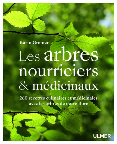 Les arbres nourriciers et médicinaux (Relié)