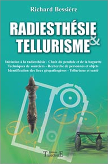 Radiesthésie & tellurisme (Broché)
