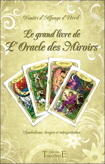 Le grand livre de l'Oracle des Miroirs (Broché)