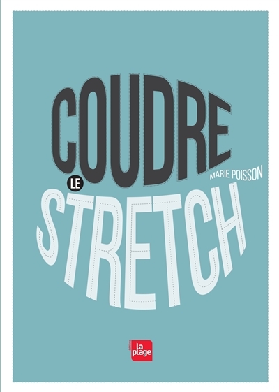 Coudre le stretch (Broché)