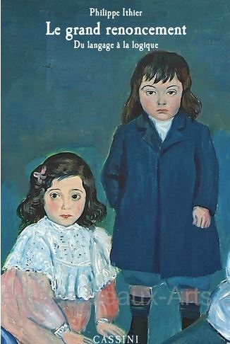 Le grand renoncement - Du langage à la logique (Broché)