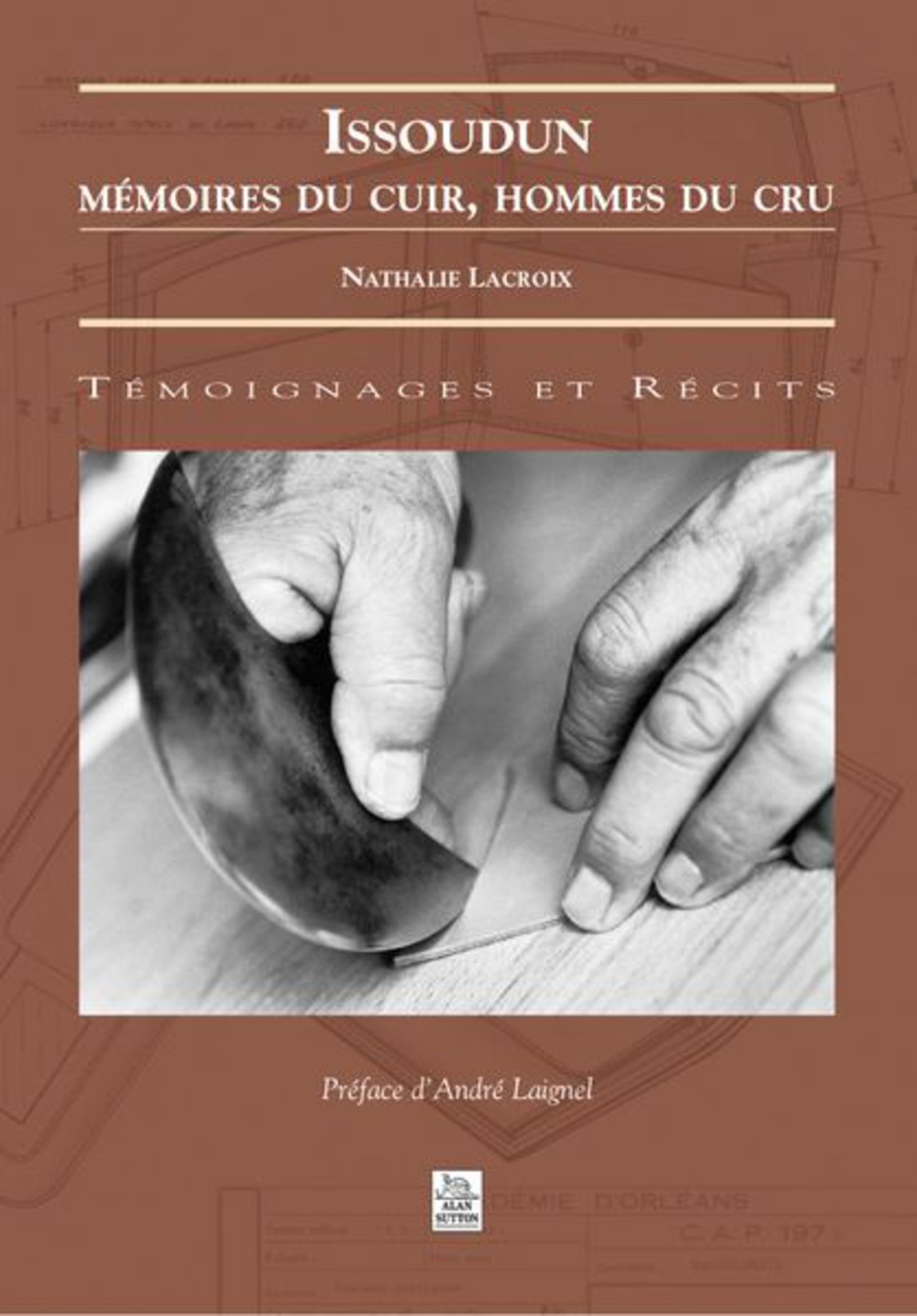 Issoudun - Mémoire du cuir, hommes du cru (Broché)