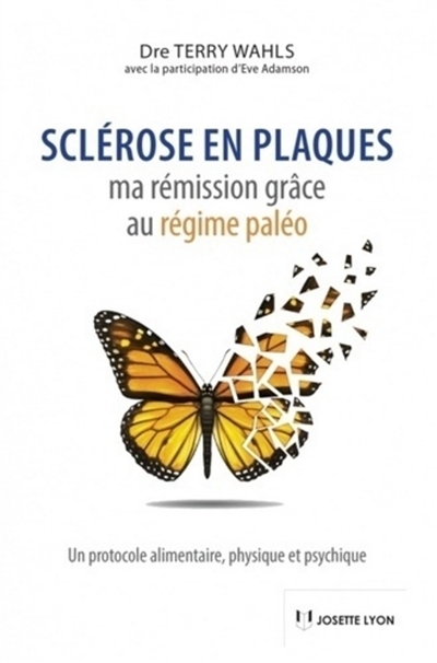 Sclérose en plaques - Ma rémission grâce au régime paléo (Broché)