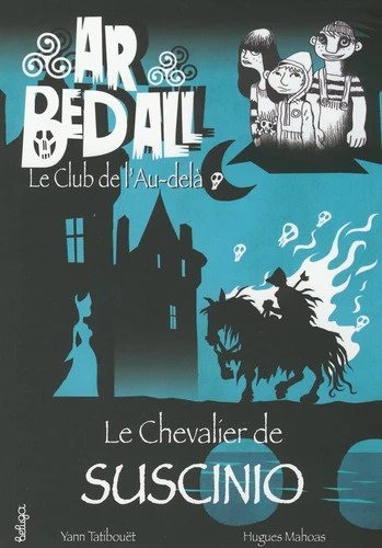 Le chevalier de Suscinio (Tome 2) (Jeunesse)
