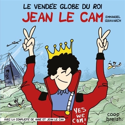 Le Vendée Globe du Roi Jean Le Cam (BD)