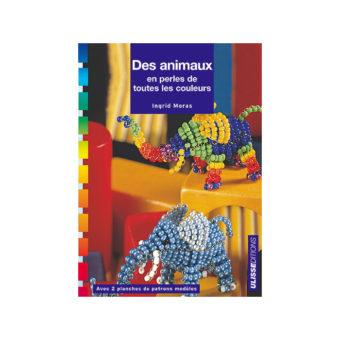 ANIMAUX EN PERLES DE TOUTES LES COULEURS (Broché)
