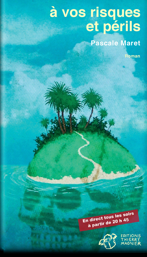 A vos risques et périls (Poche)