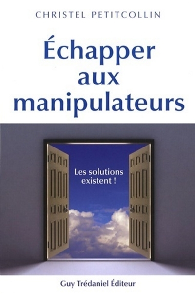 Echapper aux manipulateurs (Broché)