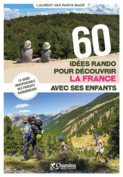 60 idées rando pour découvrir la France avec ses enfants (Broché)