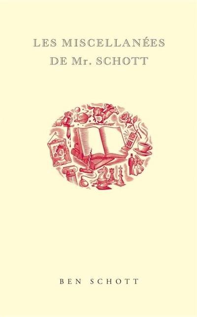 Les Miscellanées de Mr. Schott (Relié)