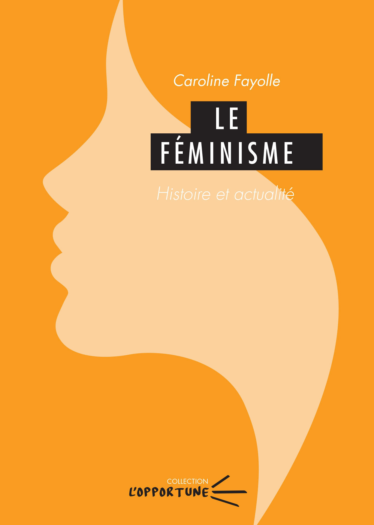 Le féminisme - histoire et actualité (Broché)