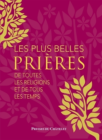 Les plus belles prières de toutes les religions et de tous les temps (Broché)