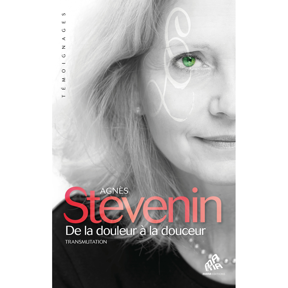 De la douleur à la douceur (Broché)