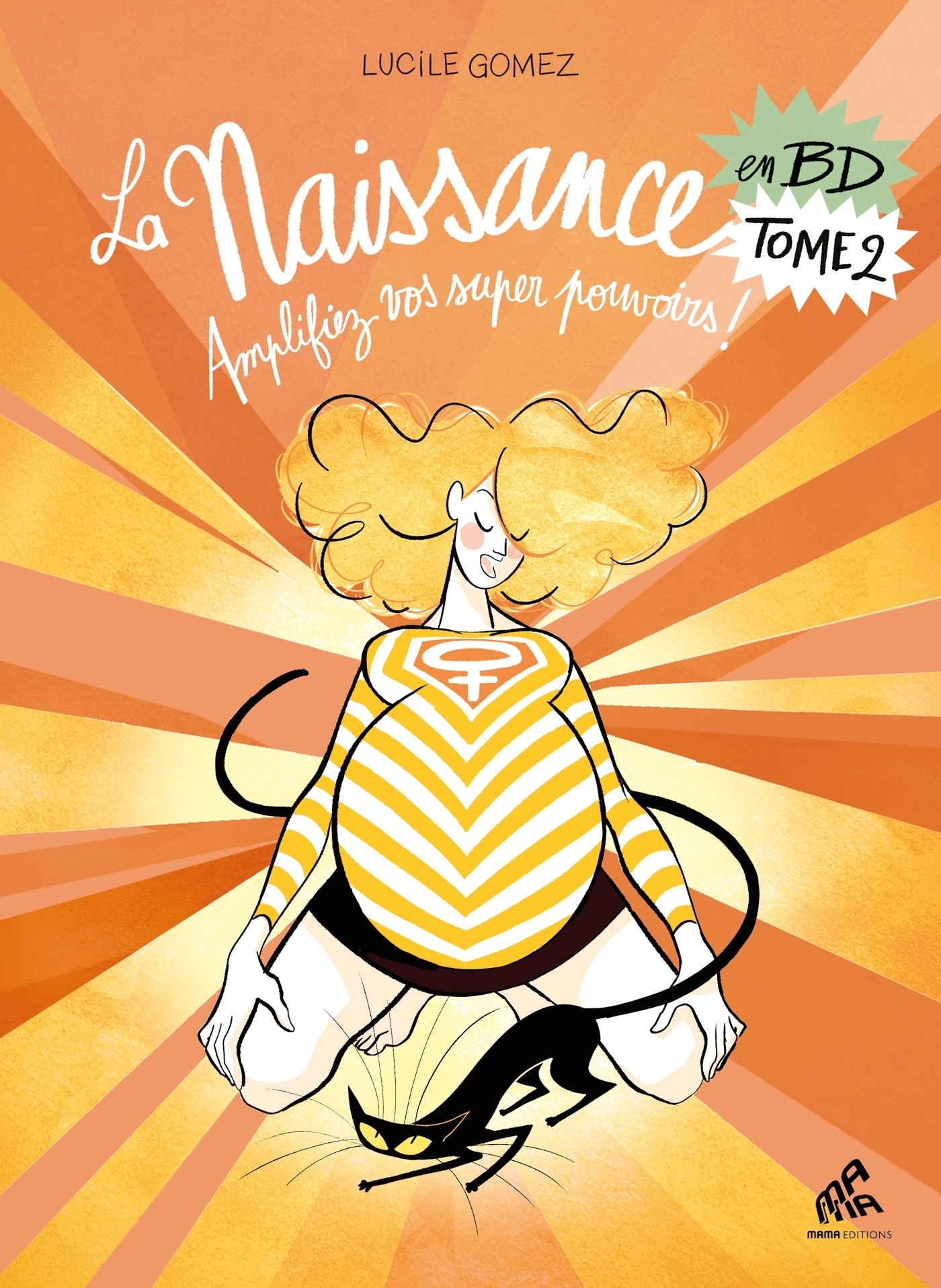 La Naissance en BD Tome 2 - Amplifiez vos super pouvoirs ! (BD)