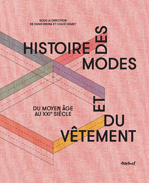 Histoire des modes et du vêtement - Du Moyen Âge au XXIe siècle (Relié)