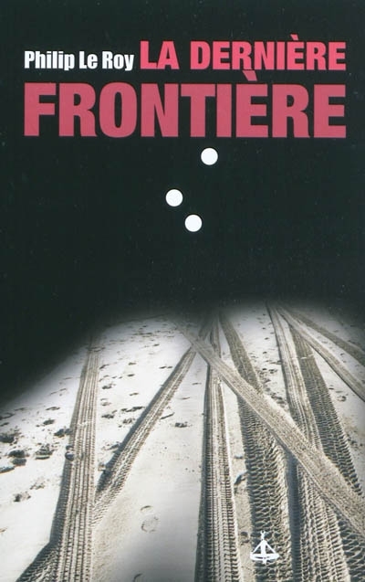 Dernière frontière (Grand format)