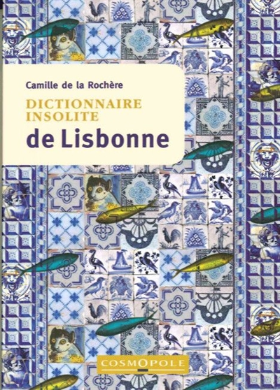 Dictionnaire Insolite de Lisbonne (Broché)