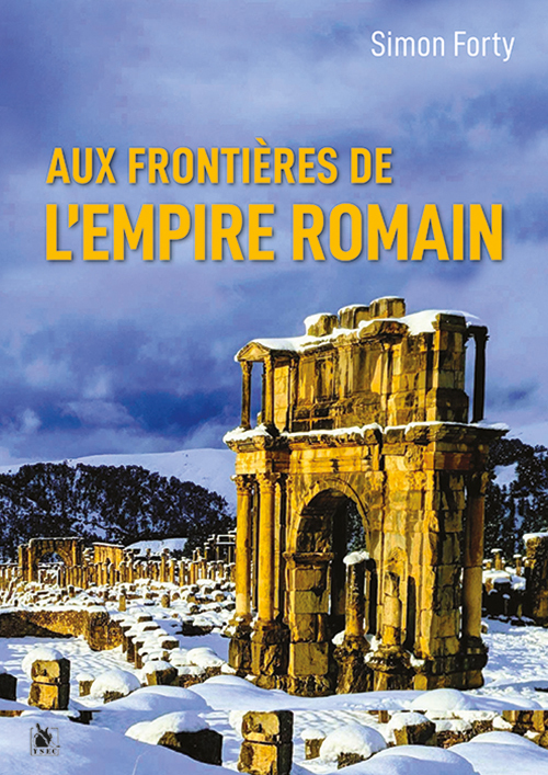 Aux frontières de l’Empire romain (Broché)