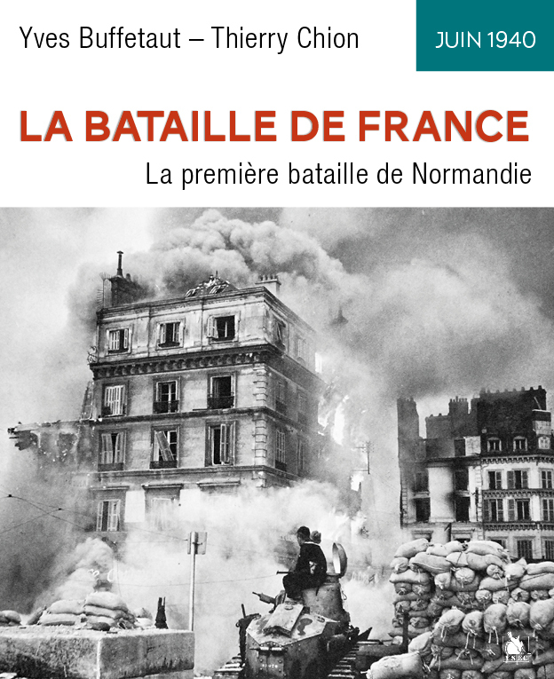 La bataille de France, juin 1940 - La première bataille de Normandie (Broché)