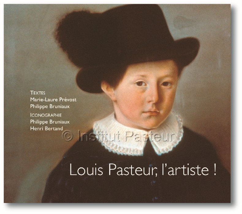 Louis Pasteur, l'artiste ! (Broché)