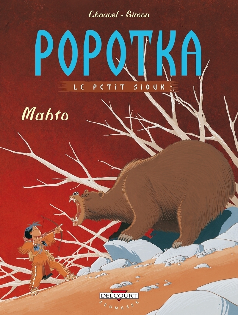 Popotka le petit sioux Tome 3 - Mahto (BD)