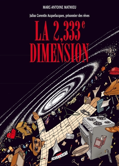 Julius Corentin Acquefacques Tome 5 - La 2,333e Dimension (BD)