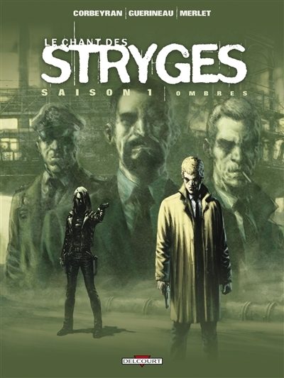 Le Chant des Stryges Saison 1 Tome 1 - Ombres (BD)