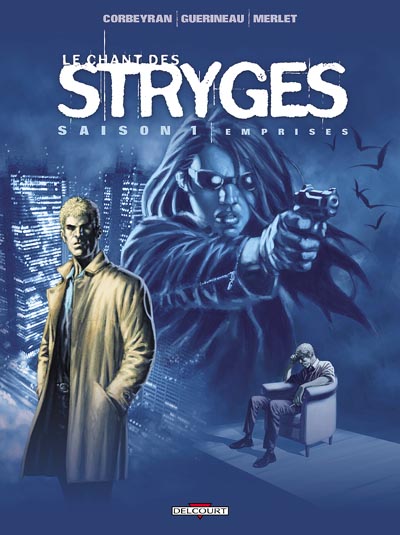 Le Chant des Stryges Saison 1 Tome 3 - Emprises (BD)