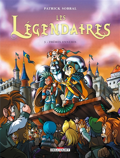 Les Légendaires Tome 3 - Frères ennemis (BD)