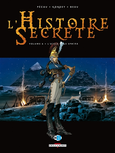 L'Histoire secrète Tome 6 - L'Aigle et le Sphinx (BD)