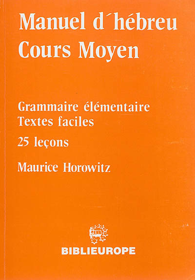 Manuel d'hébreu, cours moyen (Broché)
