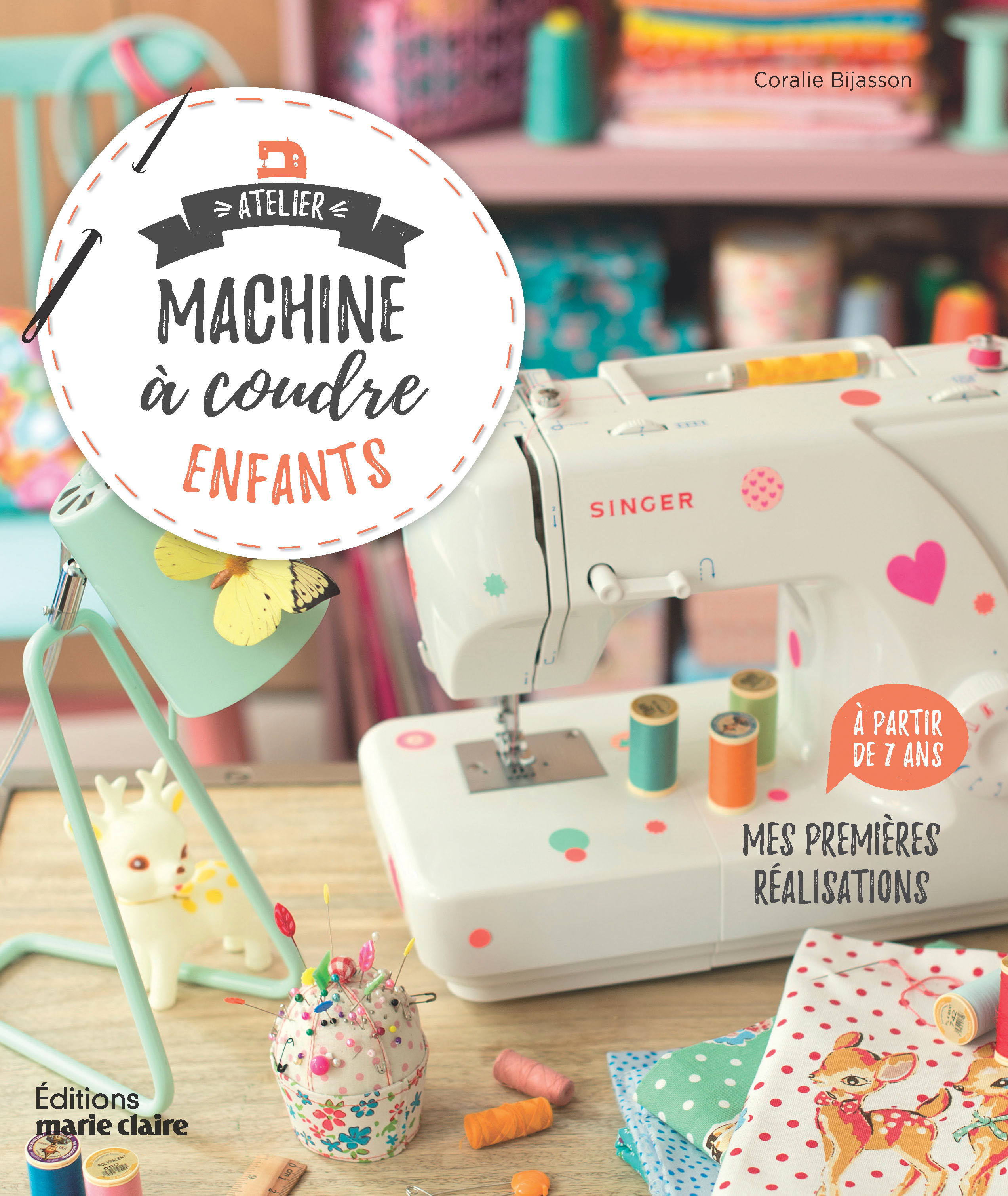 Atelier machine à coudre enfants - mes premières réalisations (Jeunesse)