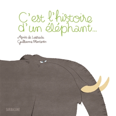 C'est l'histoire d'un éléphant... (Jeunesse)