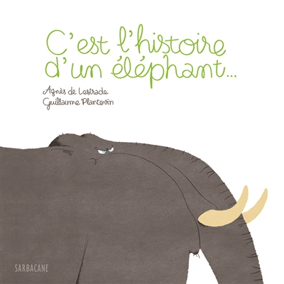 C'est l'histoire d'un éléphant... (Jeunesse)
