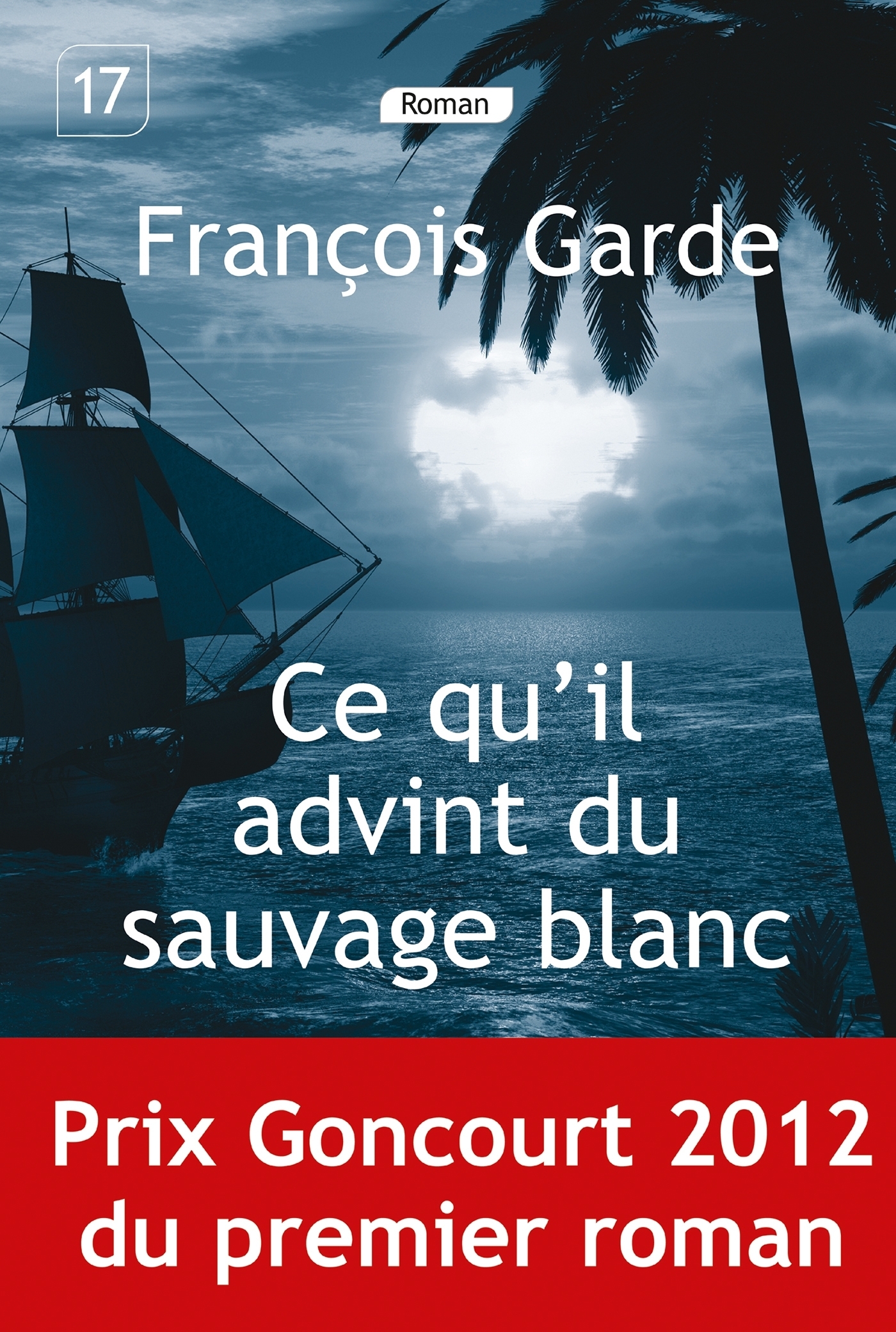 Ce qu'il advint du sauvage blanc (Grands caractères)